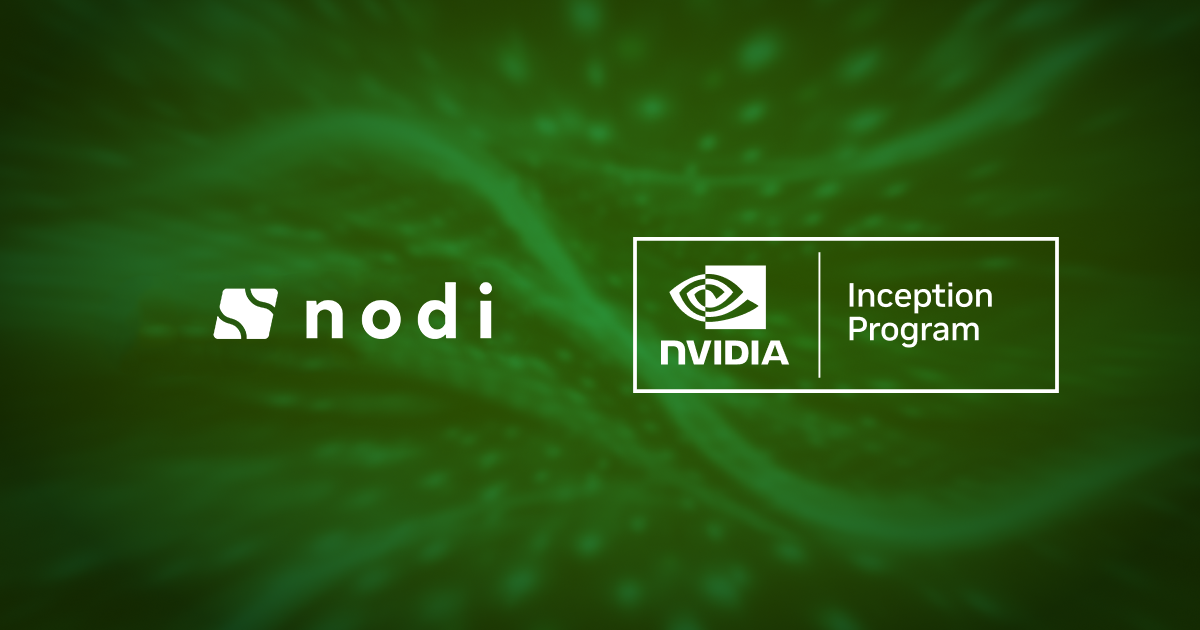 Nodi Accepted into NVIDIA Inception Program